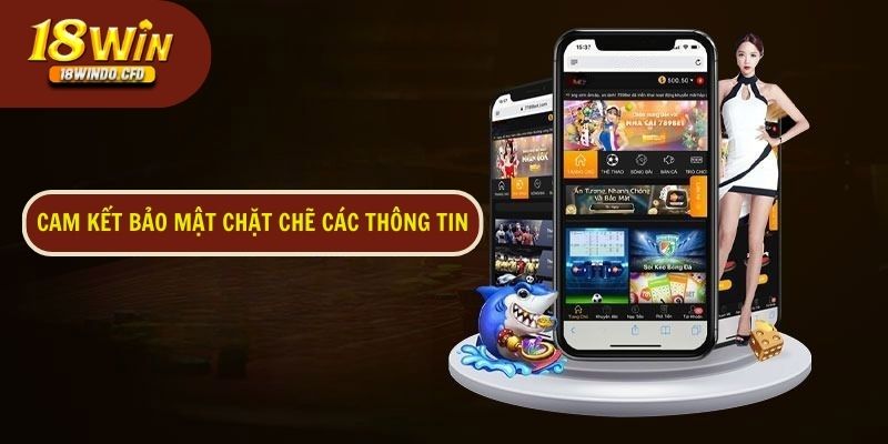 Cam kết bảo mật chặt chẽ các thông tin của bet thủ