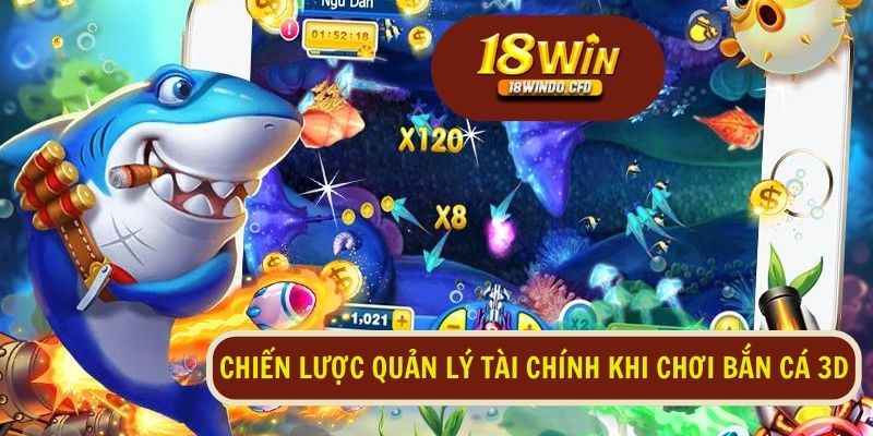 Chiến lược quản lý tài chính thông minh khi tham gia bắn cá