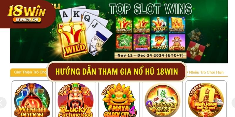 Hướng dẫn tân thủ các bước để tham gia vào sảnh game nổ hũ 18Win