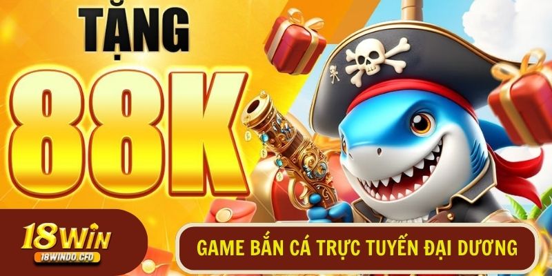 Khám phá về game bắn cá trực tuyến đại dương