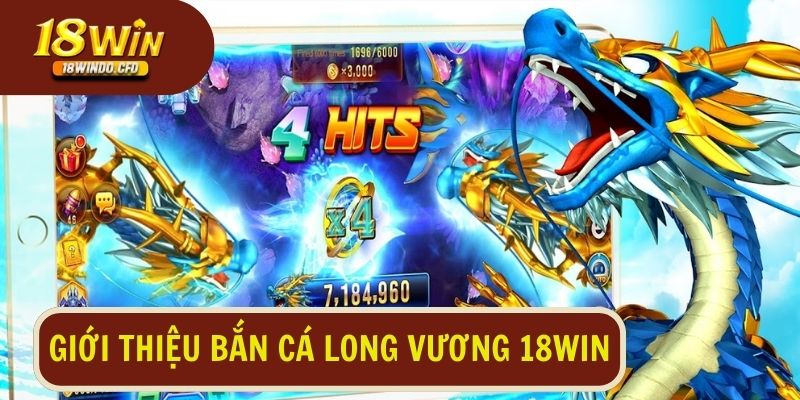 Khám phá về sự ra đời của tựa game săn cá long vương