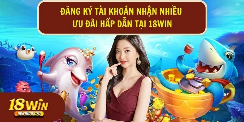 Đăng ký tài khoản hội viên để sở hữu nhiều ưu đãi hấp dẫn