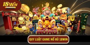 Quy luật game nổ hũ